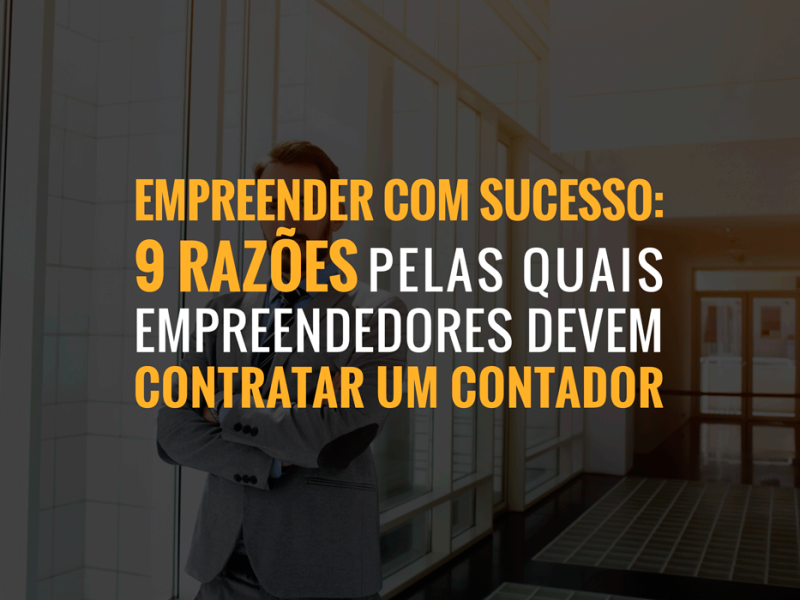 9 razoes para contratar um contador