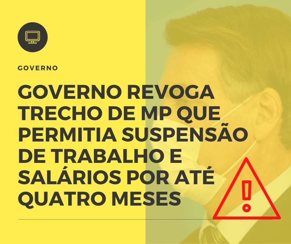 Governo Revoga Trecho De Mp Que Permitia Suspensão De Trabalho E Salários Por Até Quatro Meses - Contabilidade na Vila Rica, Zona Leste | Ferracioli Contabilidade